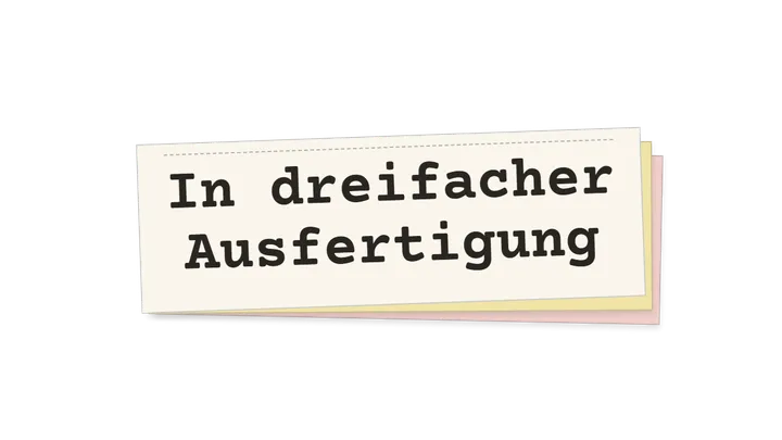 In dreifacher Ausfertigung